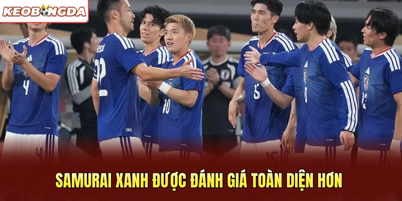 Samurai xanh được đánh giá toàn diện hơn