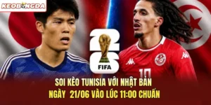 Soi Kèo Tunisia Với Nhật Bản Ngày 21/06 Vào Lúc 11:00 Chuẩn